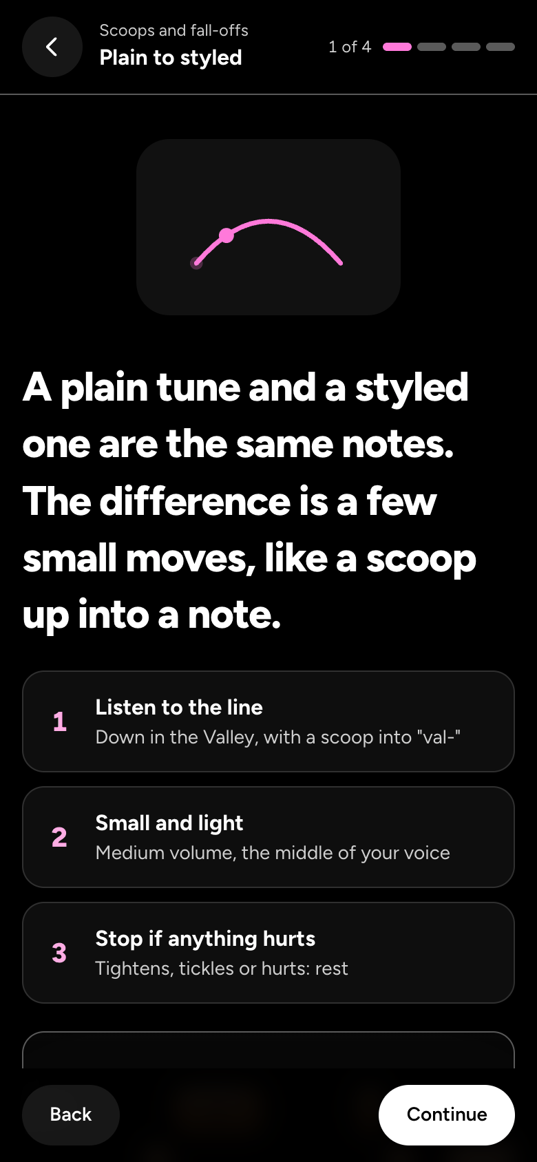 Plain to styled, the first lesson: Down in the Valley with a scoop into "val-", sung small and light.