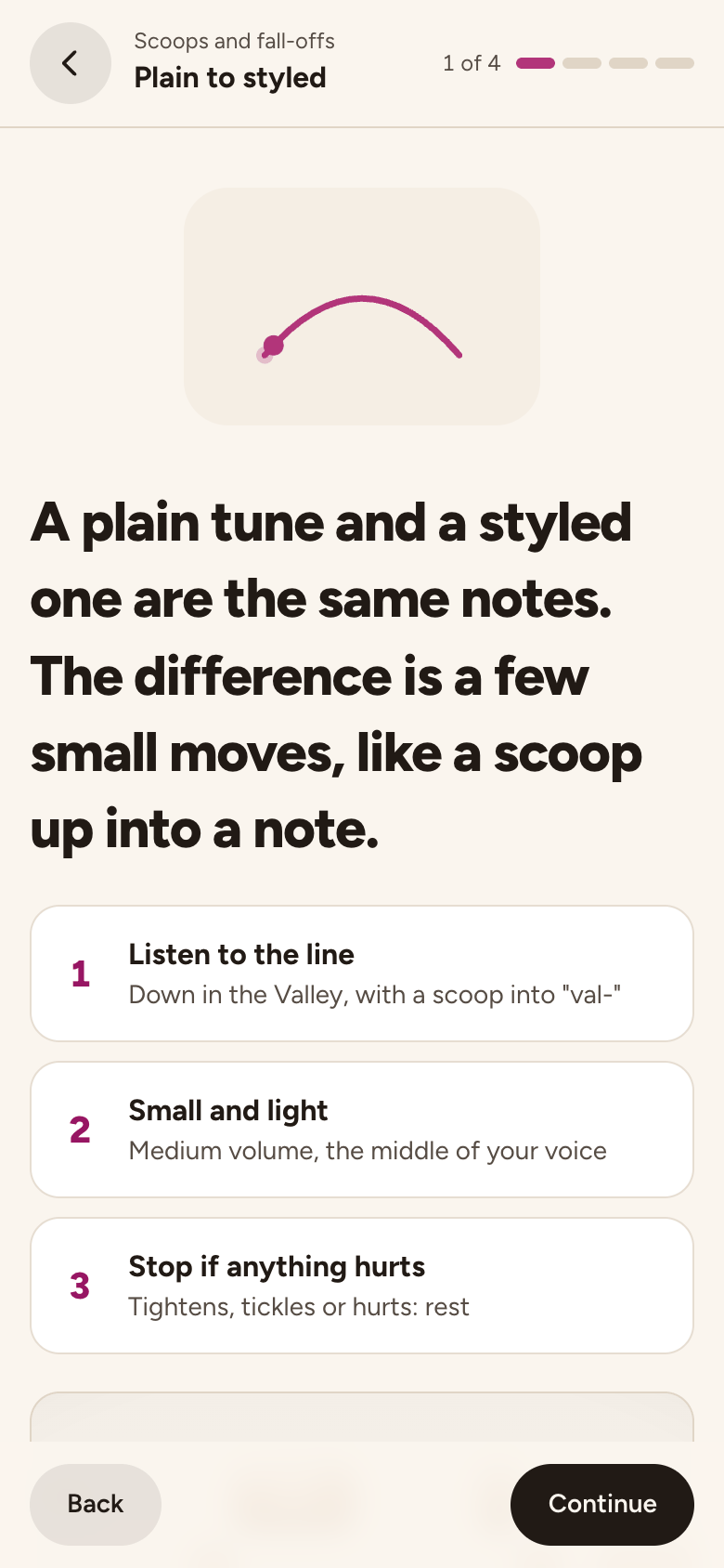 Plain to styled, the first lesson: Down in the Valley with a scoop into "val-", sung small and light.